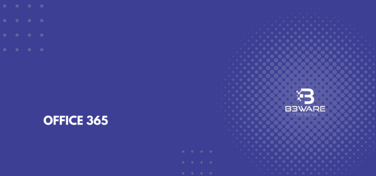 Maximizando a Produtividade Empresarial: Soluções Office 365 Oferecidas pela B3ware